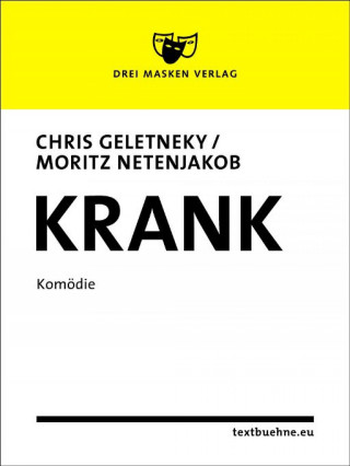 Chris Geletneky, Moritz Netenjakob: Krank