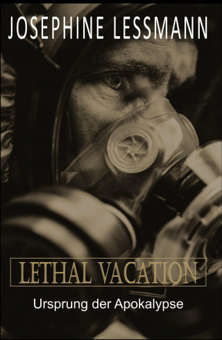 Josephine Lessmann: Lethal Vacation