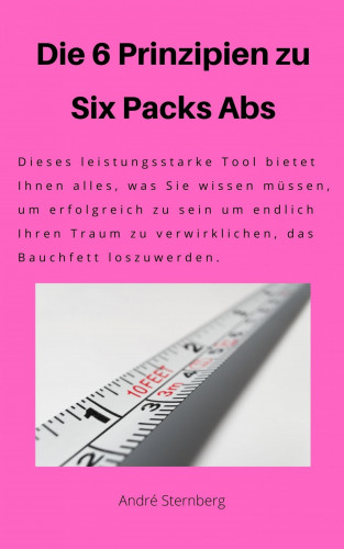 Andre Sternberg: Die 6 Prinzipien zu Six Pack Abs