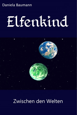 Daniela Baumann: Elfenkind