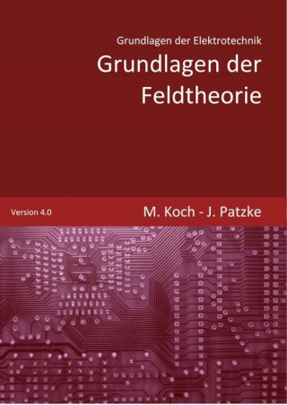 Joachim Patzke, Michael Koch: Grundlagen der Feldtheorie