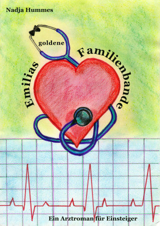 Nadja Hummes: Emilias goldene Familienbande