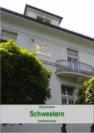Elisa Scheer: Schwestern