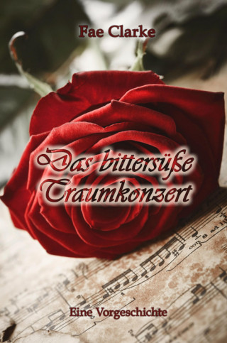 Fae Clarke: Das bittersüße Traumkonzert