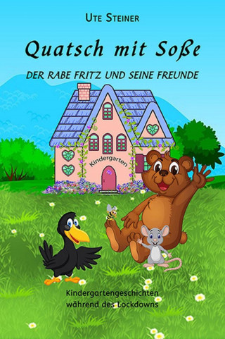 Ute Steiner: Quatsch mit Soße