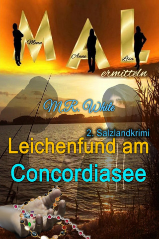Marion Romana Glettner: Leichenfund am Concordiasee
