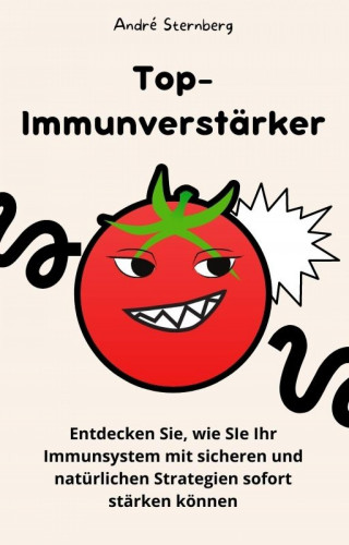 Andre Sternberg: Top-Immunverstärker