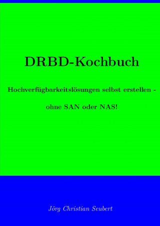 Jörg Seubert: DRBD-Kochbuch