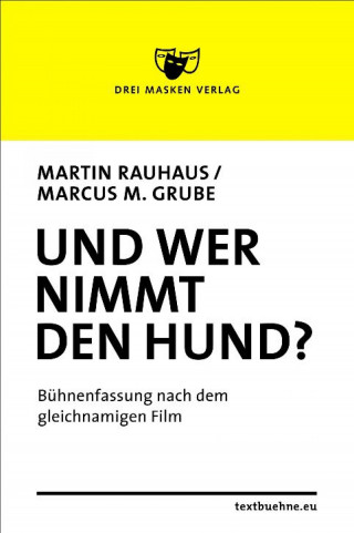 Martin Rauhaus: Und wer nimmt den Hund?