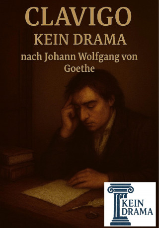 Anno Stock: Clavigo - Kein Drama nach Johann Wolfgang von Goethe
