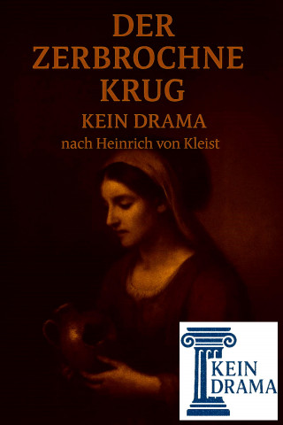 Anno Stock: Der zerbrochne Krug - Kein Drama nach Heinrich von Kleist