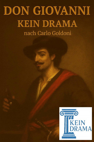 Anno Stock: Don Giovanni - Kein Drama nach Carlo Goldoni