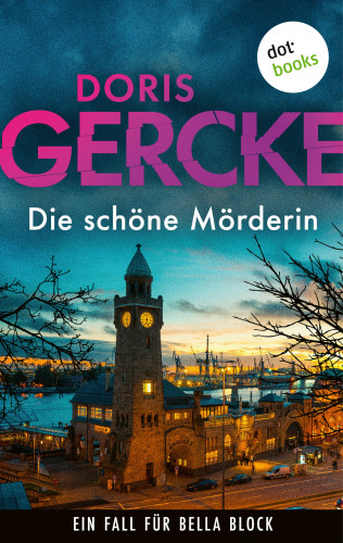 Doris Gercke: Die schöne Mörderin