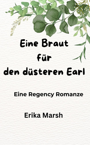Erika Marsh: Eine Braut für den düsteren Earl