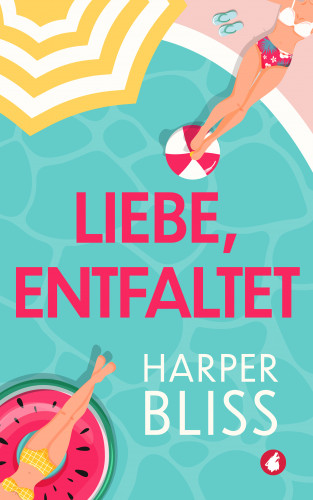 Harper Bliss: Liebe, entfaltet