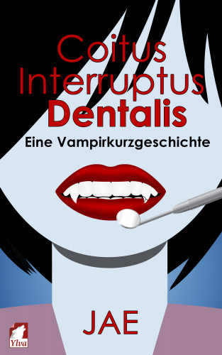 Jae: Coitus Interruptus Dentalis