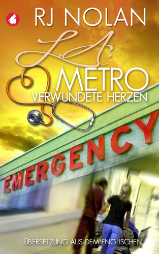 RJ Nolan: L.A. Metro - Verwundete Herzen