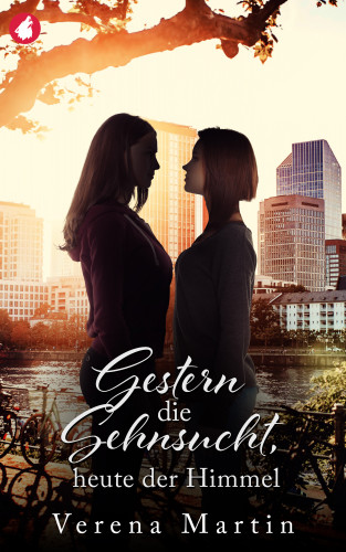 Verena Martin: Gestern die Sehnsucht, heute der Himmel