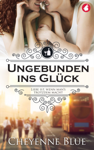 Cheyenne Blue: Ungebunden ins Glück