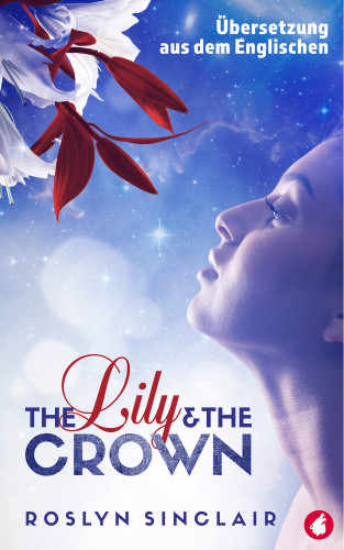 Roslyn Sinclair: The Lily and the Crown