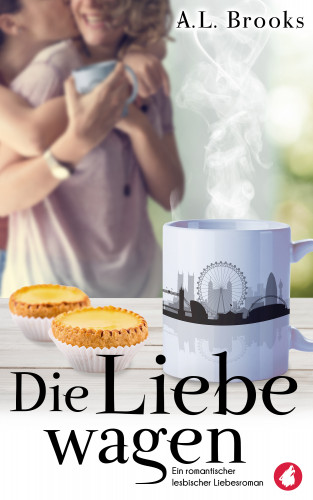 A.L. Brooks: Die Liebe wagen