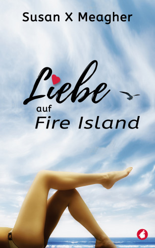 Susan X Meagher: Liebe auf Fire Island