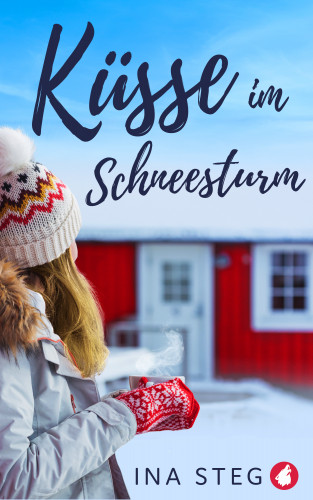 Ina Steg: Küsse im Schneesturm