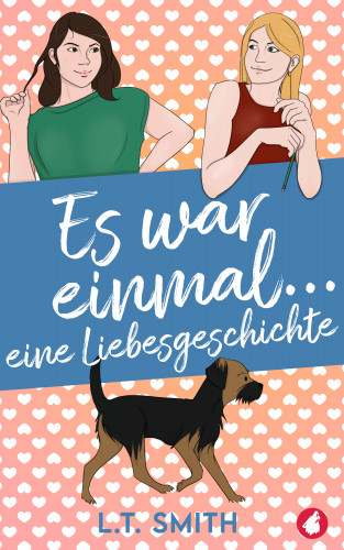 L.T. Smith: Es war einmal … eine Liebesgeschichte