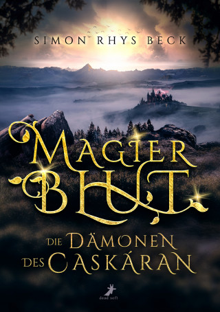 Simon Rhys Beck: Magierblut - Die Dämonen des Caskáran