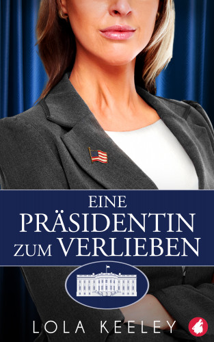 Lola Keeley: Eine Präsidentin zum Verlieben