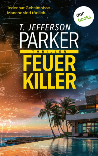 T. Jefferson Parker: Feuerkiller