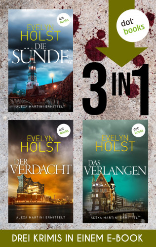 Evelyn Holst: Die Sünde, Der Verdacht & Das Verlangen