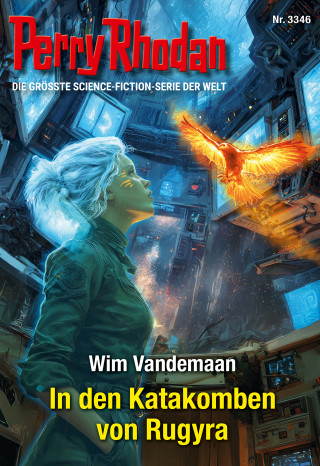 Wim Vandemaan: Perry Rhodan 3346: In den Katakomben von Rugyra