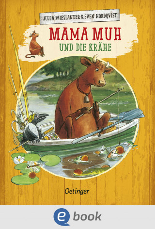Jujja Wieslander: Mama Muh und die Krähe