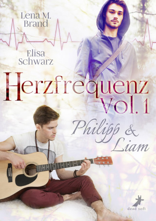 Elisa Schwarz, Lena M. Brand: Herzfrequenz Vol. 1: Philipp & Liam