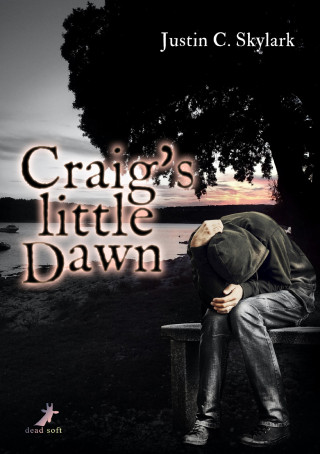 Justin C. Skylark: Craig's little Dawn