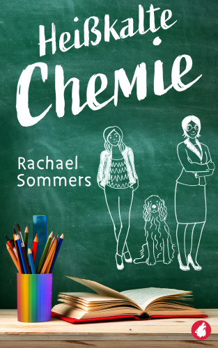 Rachael Sommers: Heißkalte Chemie