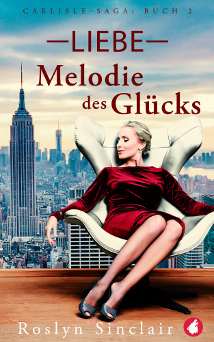 Roslyn Sinclair: Liebe - Melodie des Glücks