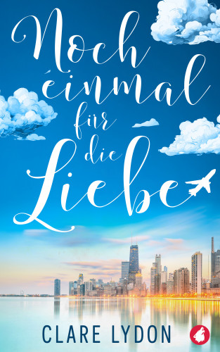 Clare Lydon: Noch einmal für die Liebe