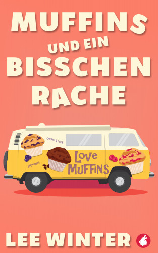 Lee Winter: Muffins und ein bisschen Rache