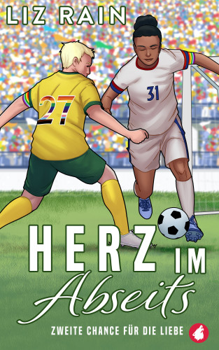 Liz Rain: Herz im Abseits