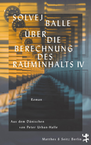 Solvej Balle: Über die Berechnung des Rauminhalts IV