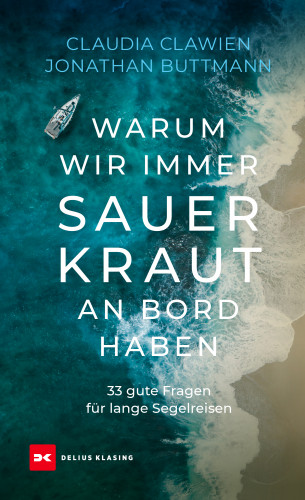 Jonathan Buttmann, Claudia Clawien: Warum wir immer Sauerkraut an Bord haben