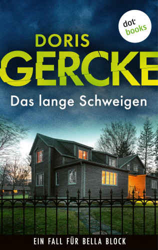 Doris Gercke: Das lange Schweigen
