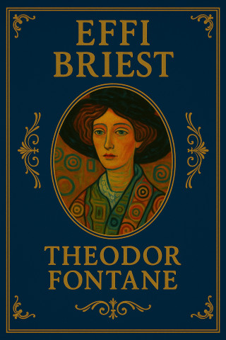 Theodor Fontane: Effi Briest