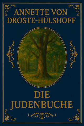 Annette von Droste-Hülshoff: Die Judenbuche