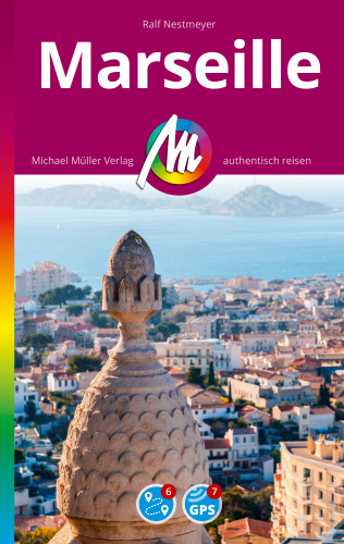 Ralf Nestmeyer: MICHAEL MÜLLER REISEFÜHRER Marseille MM-City