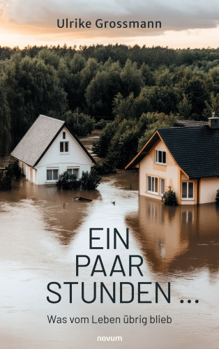 Ulrike Grossmann: Ein paar Stunden ...