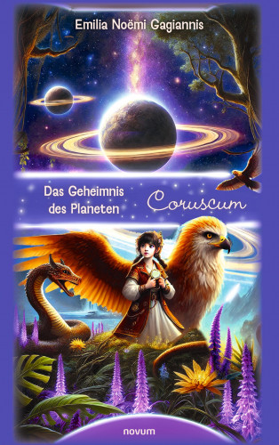 Emilia Noëmi Gagiannis: Das Geheimnis des Planeten Coruscum