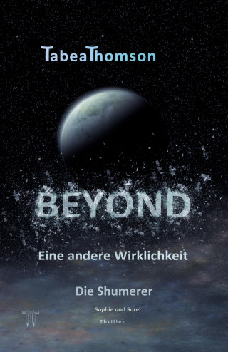 Tabea Thomson: BEYOND – Eine andere Wirklichkeit
